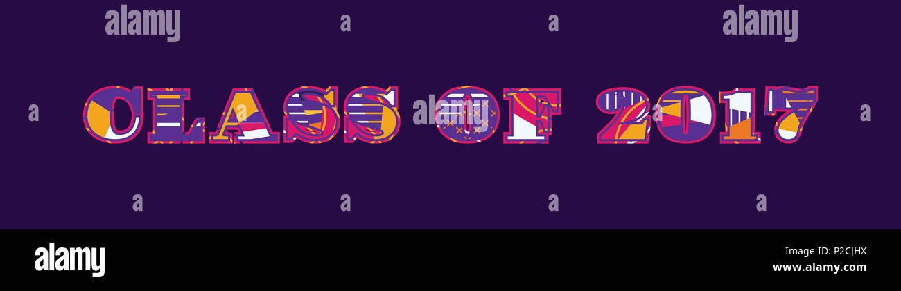 Die Worte, die Klasse der Begriff 2017 in farbenfrohe abstrakte Typografie geschrieben. Stockfoto