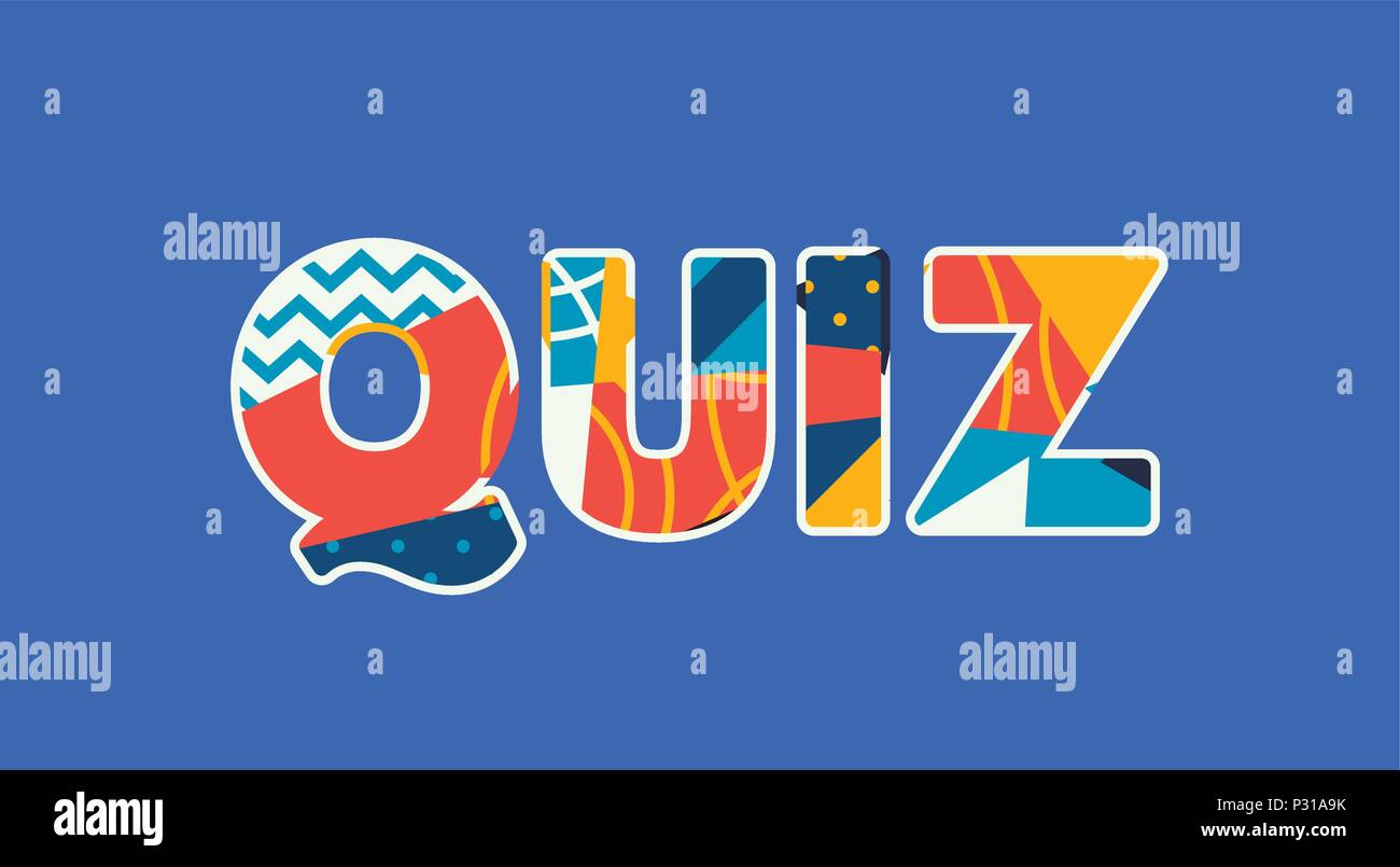 Das Wort QUIZ Konzept in farbenfrohe abstrakte Typografie geschrieben. Vector EPS 10 zur Verfügung. Stock Vektor Das Wort QUIZ Konzept in farbenfrohe abstrakte Typografie geschrieben. Vector EPS 10 zur Verfügung. Stock Vektor