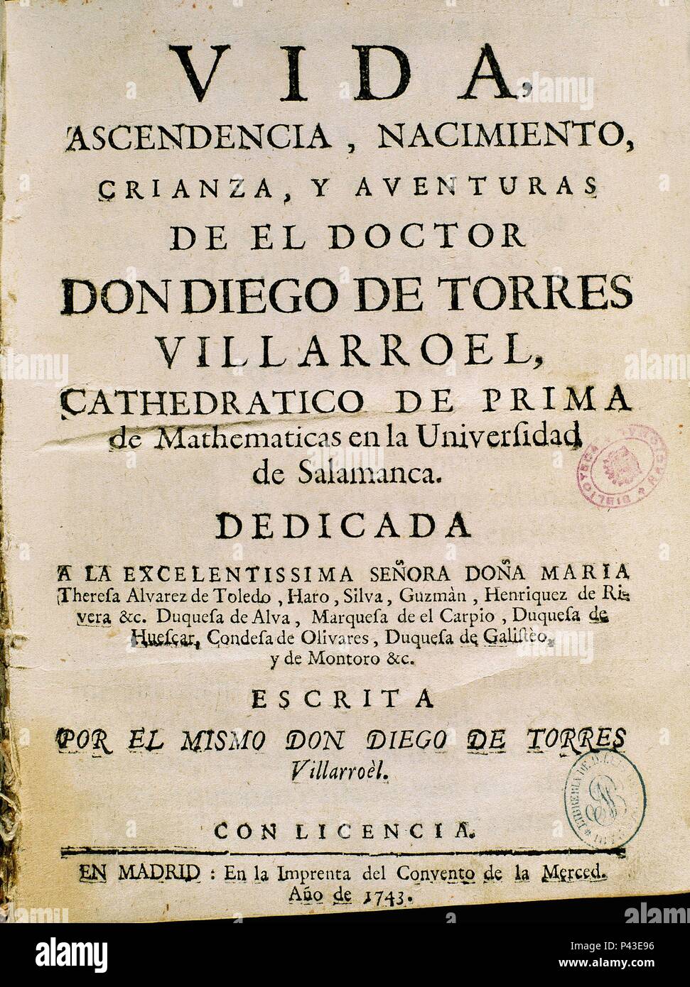 VIDA Y AVENTURA DE DIEGO VILLARROEL 1743. Autor: TORRES VILLAROEL DIEGO. Lage: Biblioteca Nacional - COLECCION, MADRID, SPANIEN. Stockfoto