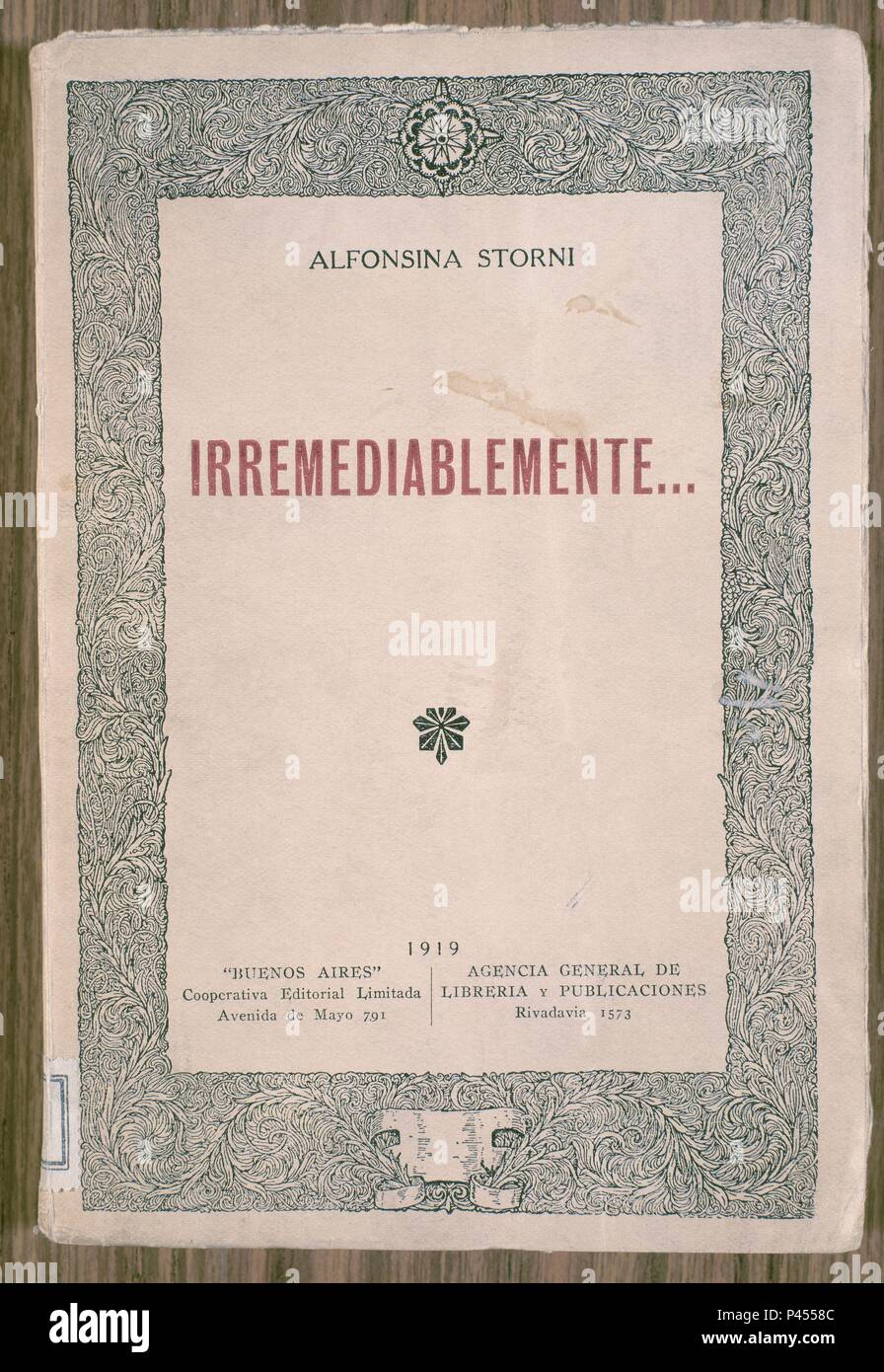 IRREMEDIABLEMENTE 1919 SIG HA 29041. Thema: ALFONSINA STORNI. Lage: Biblioteca Nacional - COLECCION, MADRID, SPANIEN. Stockfoto