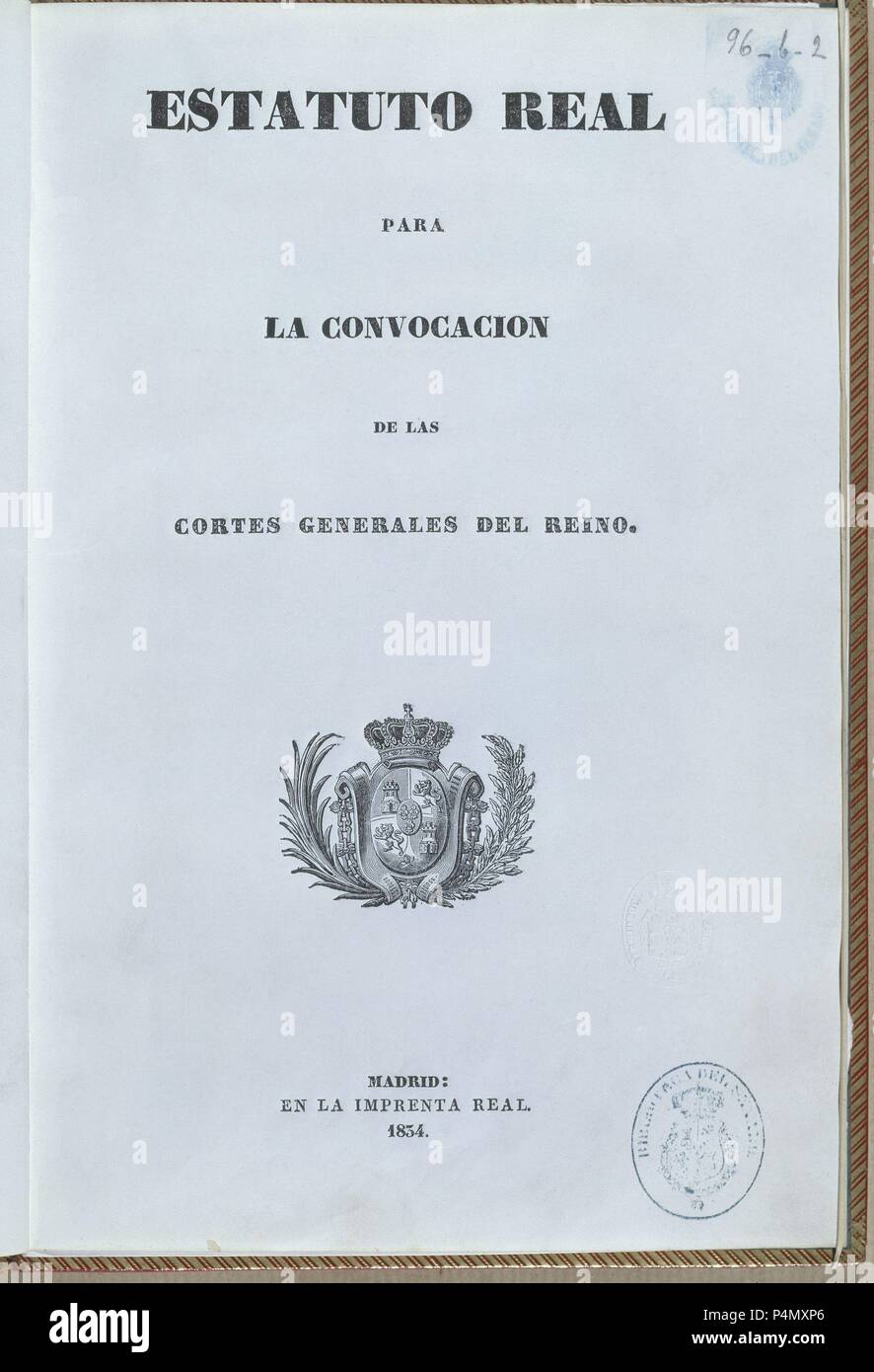 ESTATUTO REAL PARA LA CONVOCACION DE LAS Cortes Generales del Reino - 1834. Lage: SENADO - BIBLIOTECA - COLECCION, MADRID, SPANIEN. Stockfoto