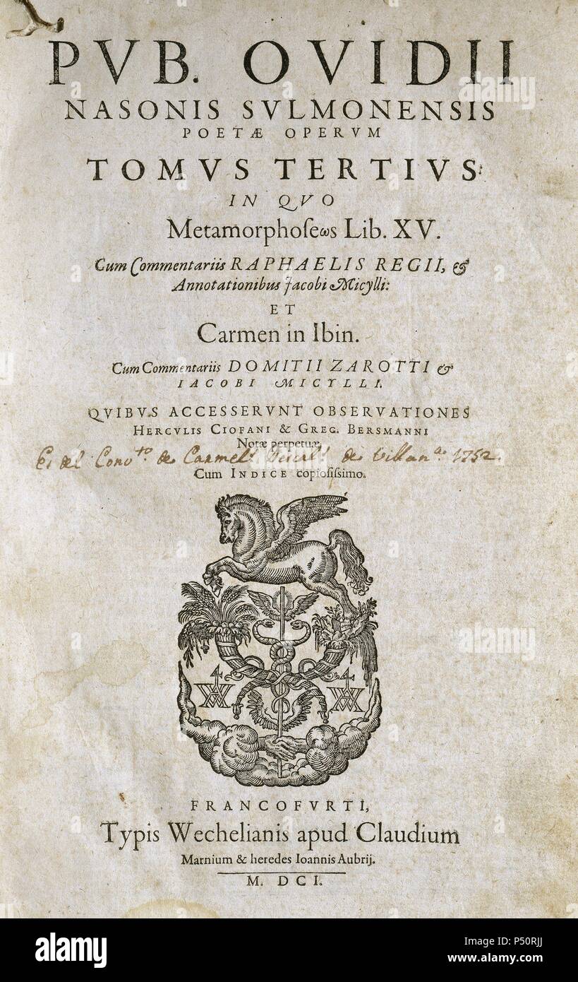 Publius Ovidius Naso (43 B.C.-17/18 A.C.), als Ovid bekannt. Römische Dichter. Die Metamorphosen. Frankfurt, 1601. Stockfoto