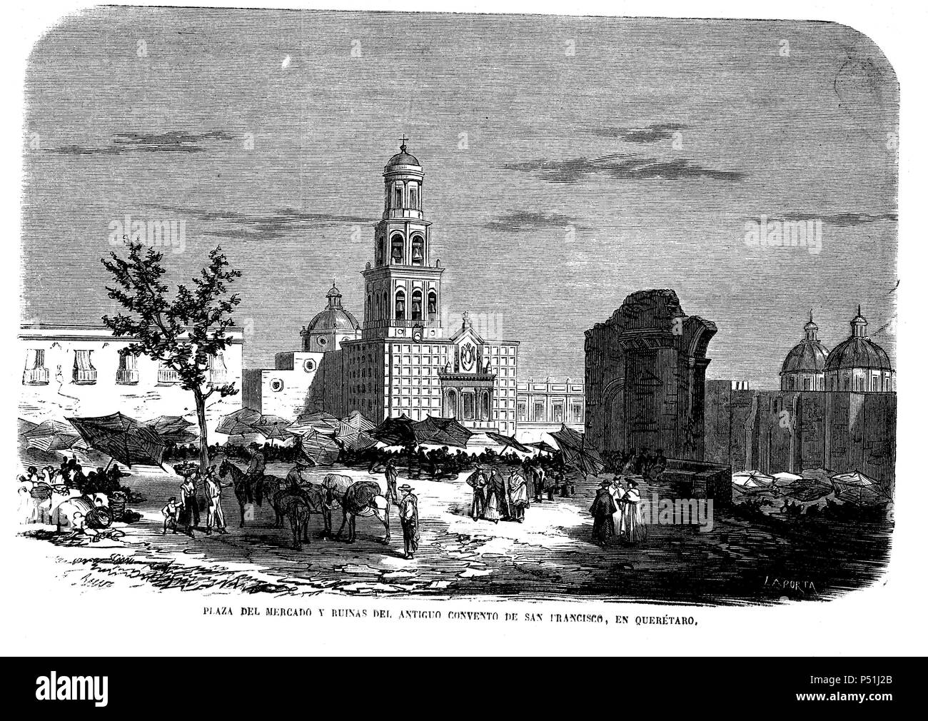 Méjico, Siglo XIX. Grabado de 1868. Plaza del Mercado y Ruinas del Antiguo Convento de San Francisco, en Querétaro. Stockfoto