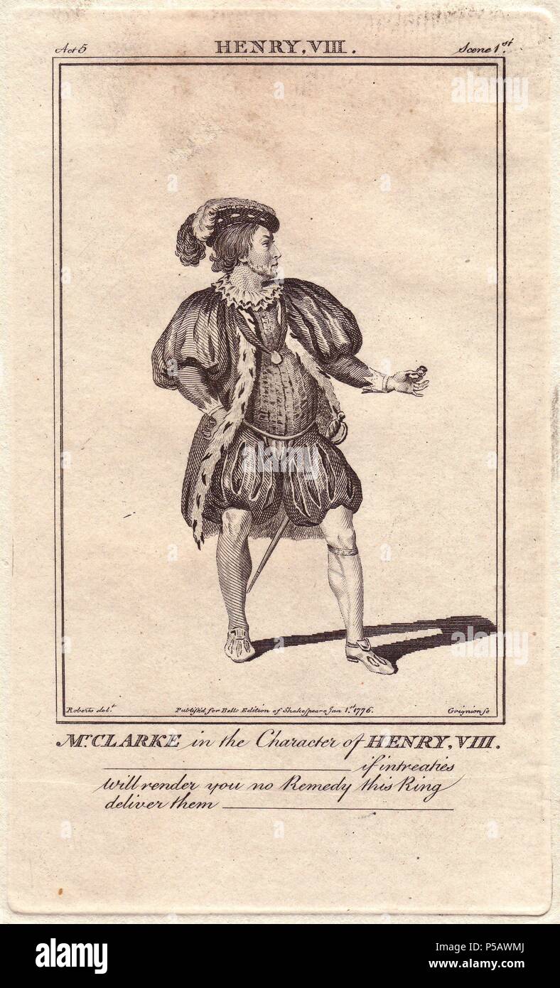 Matthew Clarke als Heinrich VIII. in den Spielen mit dem gleichen Namen.. . Clarke war ein Rückgrad am Covent Garden seit über 30 Jahren. "Wenn er noch nie in großer Höhe montiert, er nie sank unter einem korrekten Niveau", sagte ein Bristol Kritiker.. . Kupferstich von 'Bell's Shakespeare" von John Bell, London, 1776 veröffentlicht. Von James Roberts gezeichnet. Stockfoto