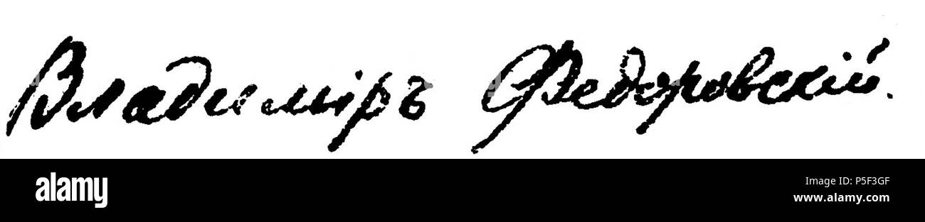 N/A. Englisch: eine Unterschrift von Vladimir Fedorovskiy, Mitglied der Ersten Russischen Staatsduma. 1908. Vladimir Fedorovskiy 551 Fedorovskiy Podpis Stockfoto