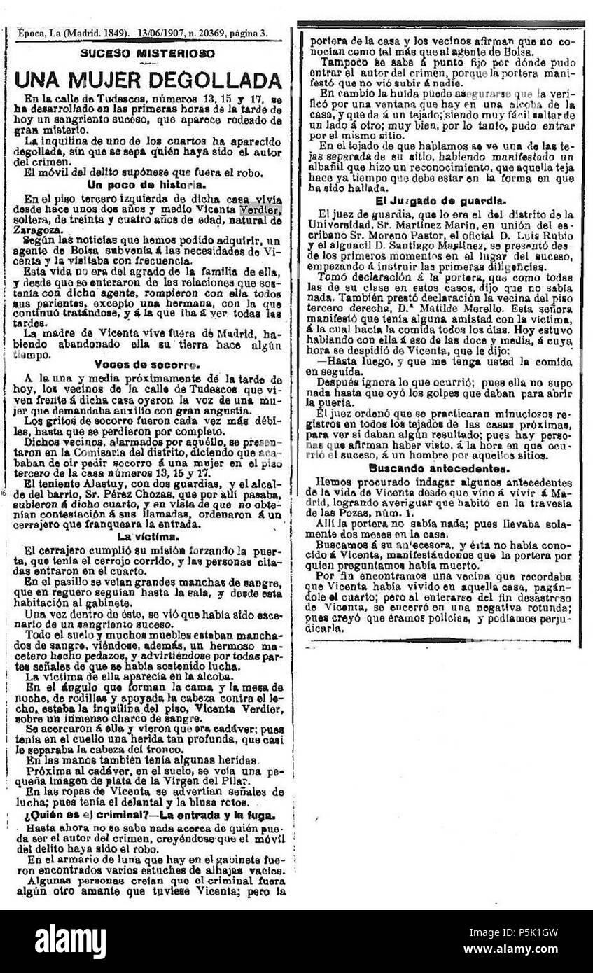 N/A. Español: SUCESO MISTERIOSO UNA MUJER DEGOLLADA De La Calle de los Tudescos, numeros 13, 15 y 17, se ha desarollado en Las primeras Horas De la tarde de Hoy un sangriento Suceso, que aparece rodeado de Gran misterio. La inquilina de Uno de Los Cuartos ha aparecido degollada, sin que se sepa-quien Haya sido el Autor del crimen. El Móvil del delito suponese que fuera el Robo. Un poco de Historia En el Piso tercero Izquierda de dicha Casa vivia desde hace unos dos años y Medio Vicenta Verdier, soltera, de Best Western Los Naranjos cuatro de edad, Natural de Zaragoza años. Segun Las Noticias que Hemos podido Stockfoto