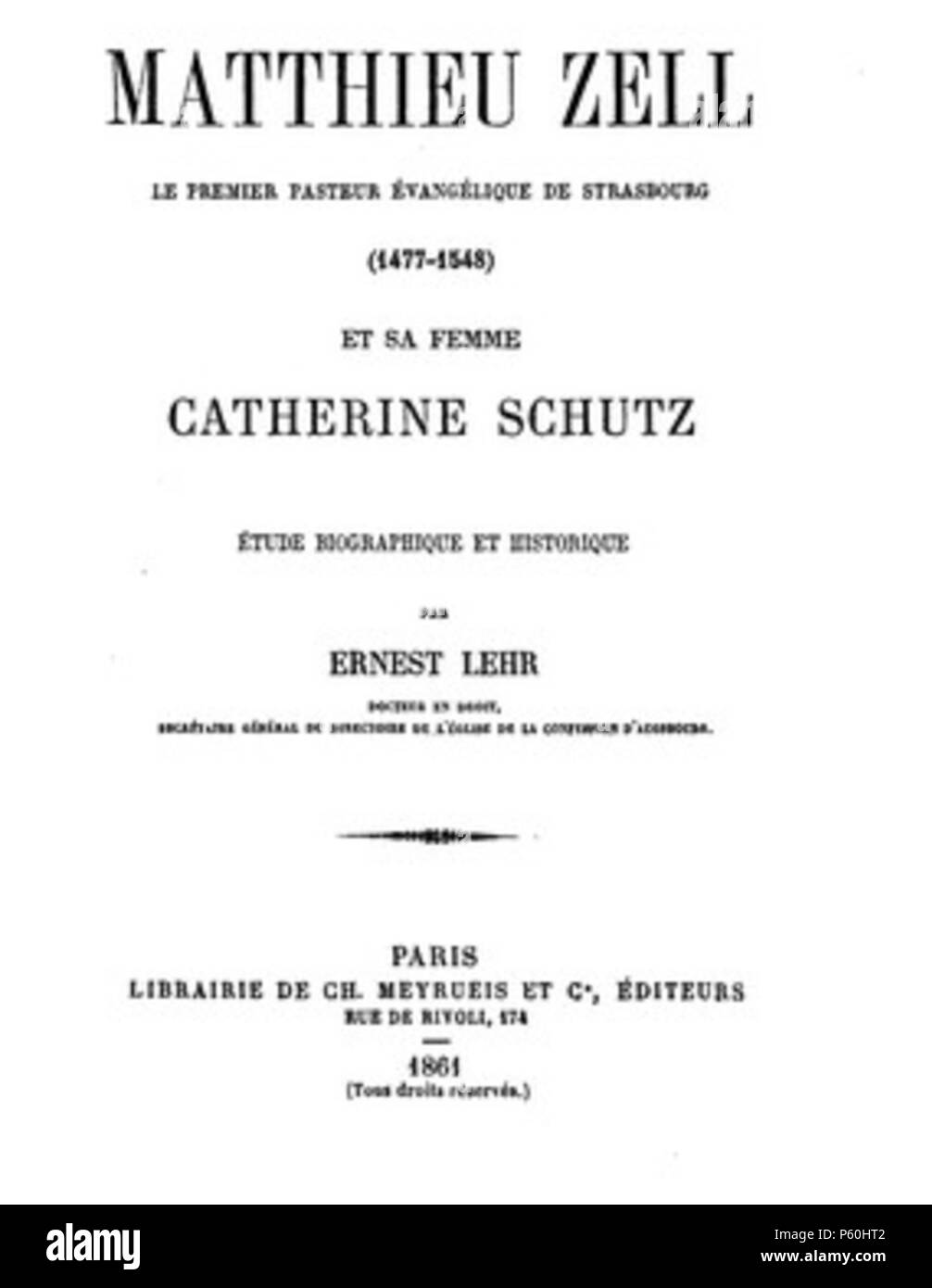 N/A. Português: Matthieu Zell, primeiro Pastor evangélico de Estrasburgo, 1861, Paul Ernest Lehr (1835-1919) Français: Matthieu Zell, Le Premier Pasteur évangélique de Strasbourg, 1861, Ernest Lehr (1835-1919). 1861. Ernest Lehr (1835-1919) 523 Ernest Lehr (1835-1919) Stockfoto