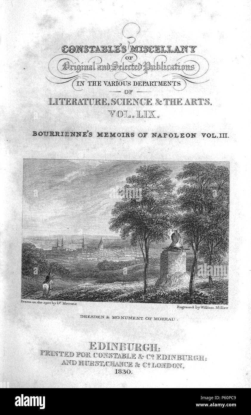 N/A. Dresden und das Denkmal von Moreau, von William Miller graviert nach Dr. Meme von 'Constable's Miscellany von Original und Ausgewählte Publikationen in den verschiedenen Abteilungen der Literatur, die Wissenschaften und die Künste: Lautstärke LIX Bourienne den Memoiren von Napoleon Vol III" (Edinburgh gedruckt für Archibald Constable & Co, und Hurst, Chance & Co., London 1830). 1830. William Miller (1796-1882) Alternative Namen William Frederick ich Miller; William Frederick, ich Miller Beschreibung schottischen Graveur Geburtsdatum / Tod 28. Mai 1796 vom 20. Januar 1882 Ort der Geburt / Todes Edinburgh Sheffield Ermächtigung Stockfoto