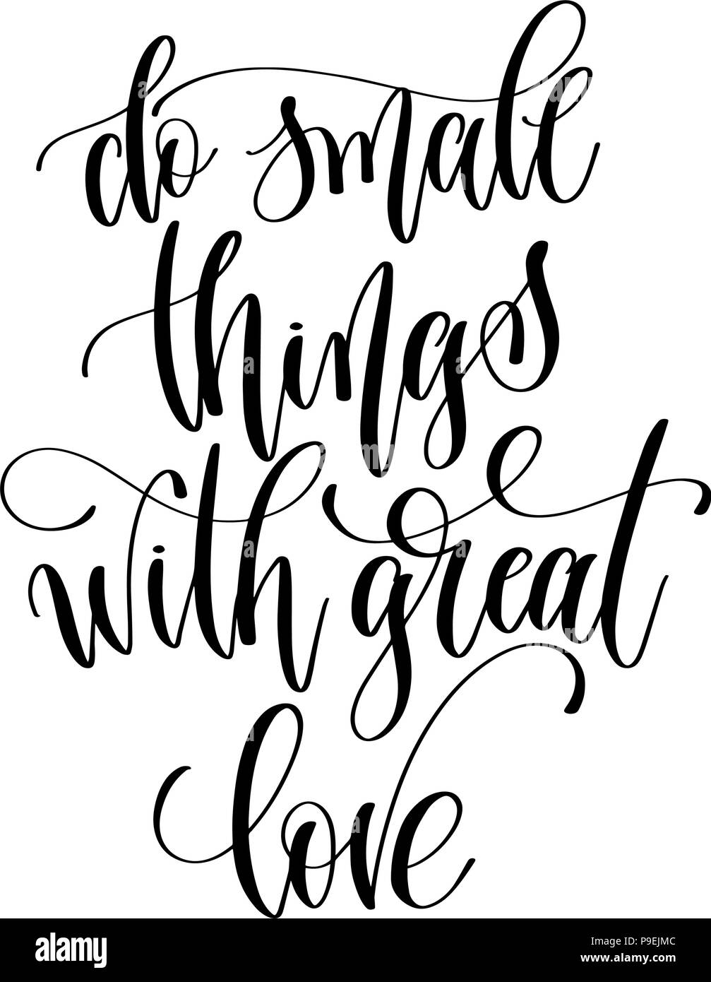 Kleine Dinge mit großer Liebe - schwarze und weiße Hand Schriftzug Text zitieren Design, Kalligraphie Vektor-illustration tun Stock Vektor