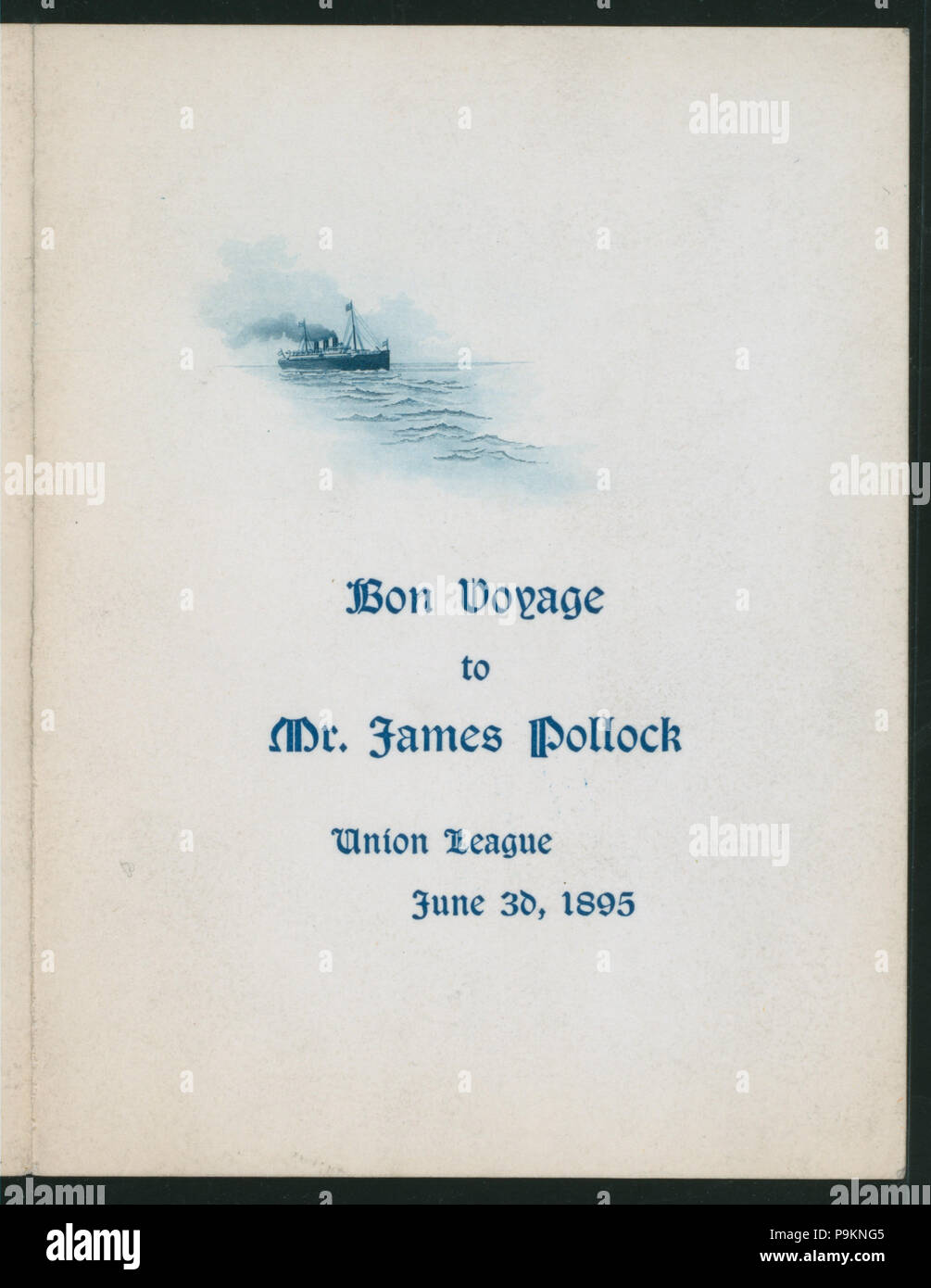 215 BON VOYAGE VON HERRN JAMES POLLOCK (by) UNION LEAGUE (at) UNION LEAGUE (PRIVATE CLUB) (NYPL Hades -270542-470250 gehalten) Stockfoto