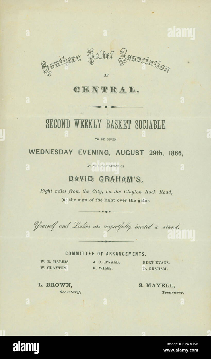 Kreisförmige kündigt zweite wöchentliche Warenkorb Kontaktfreudig der Südlichen Relief Association der Zentralen, auf der Clayton Rock Road in der Residenz des David Graham, 29. August 1866. Rundschreiben Sammlung, Missouri History Museum Archive, St. Louis, Missouri. 314 Rundschreiben des Südlichen Relief Association der Zentralen bei der Bekanntgabe der zweiten wöchentlichen Warenkorb gesellig an David Graham's Residence, 8 Meilen von der Stadt, auf dem Clayton Park Road, 29. August 1866 Stockfoto