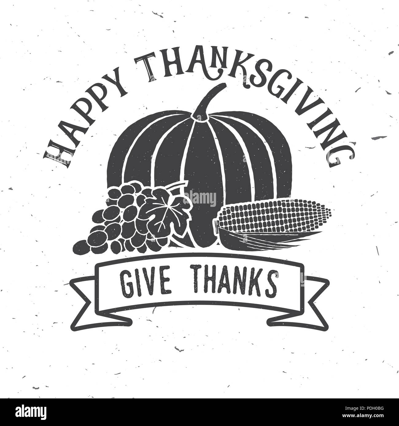 Happy Thanksgiving. Dank geben. Vektor Thanksgiving retro Abzeichen. Konzept für Hemd oder Logo, Print, Stempel, Patch. Kürbis, Mais und Trauben Stock Vektor