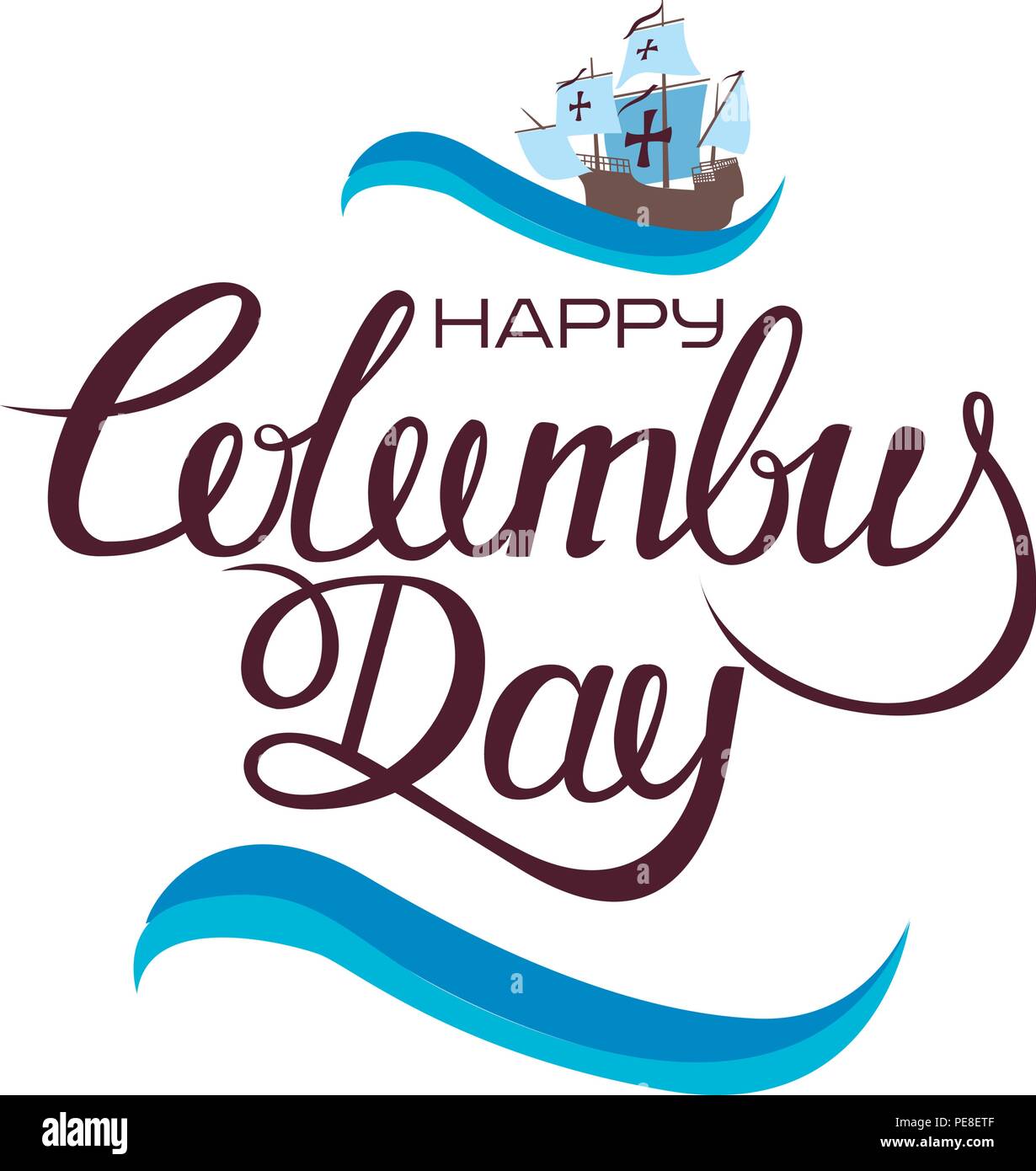 Happy Columbus Day. Der trend Kalligraphie. Vector Illustration auf weißem Hintergrund. Toller Urlaub Geschenkkarte. Stock Vektor