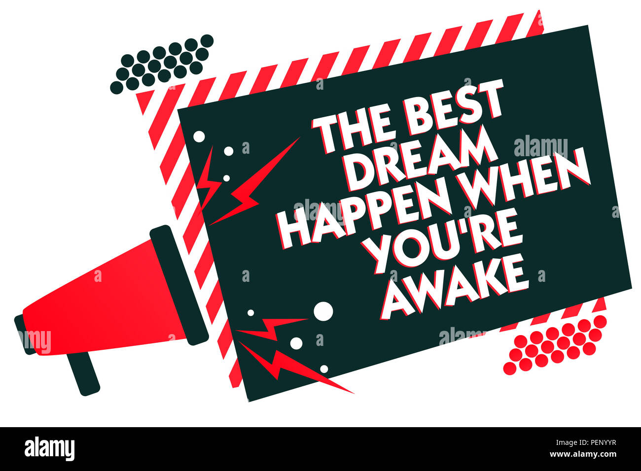Handschrift Text schreiben Die besten Geschehen, Traum, wenn Sie wach sind. Begriff Sinne Träume wahr haben Megaphon Lautsprecher rote Streifen zu glauben Stockfoto