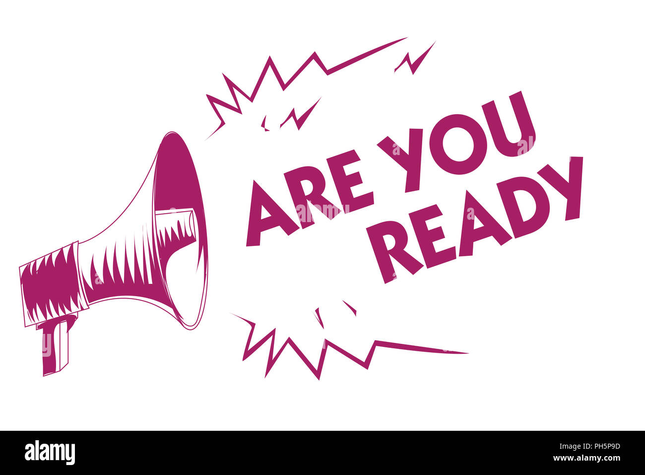 Konzeptionelle Hand schreiben, sind Sie bereit. Business foto Präsentation Wachsamkeit Abwehrbereitschaft Dringlichkeit Spiel starten Beeilen hellwach Lila Megaphon i Stockfoto