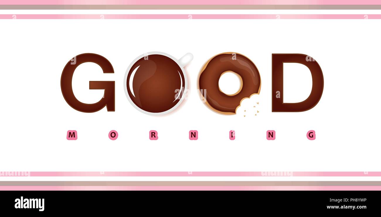 Guten Morgen Typografie mit süßen Schoko Donut und Kaffee Vektor-illustration EPS 10. Stock Vektor