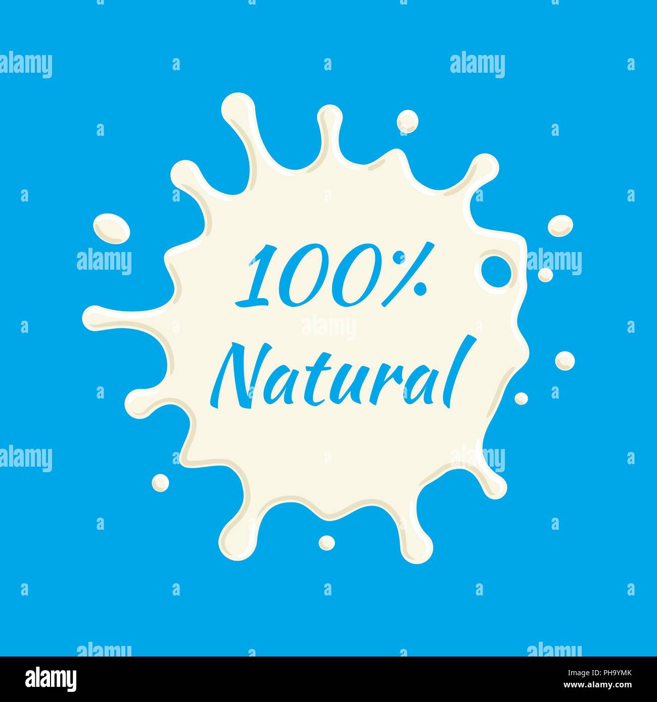 100 Prozent natürliche Milch label Vektor. Milch spritzen und Blot Design, Form kreativen Darstellung. Stock Vektor