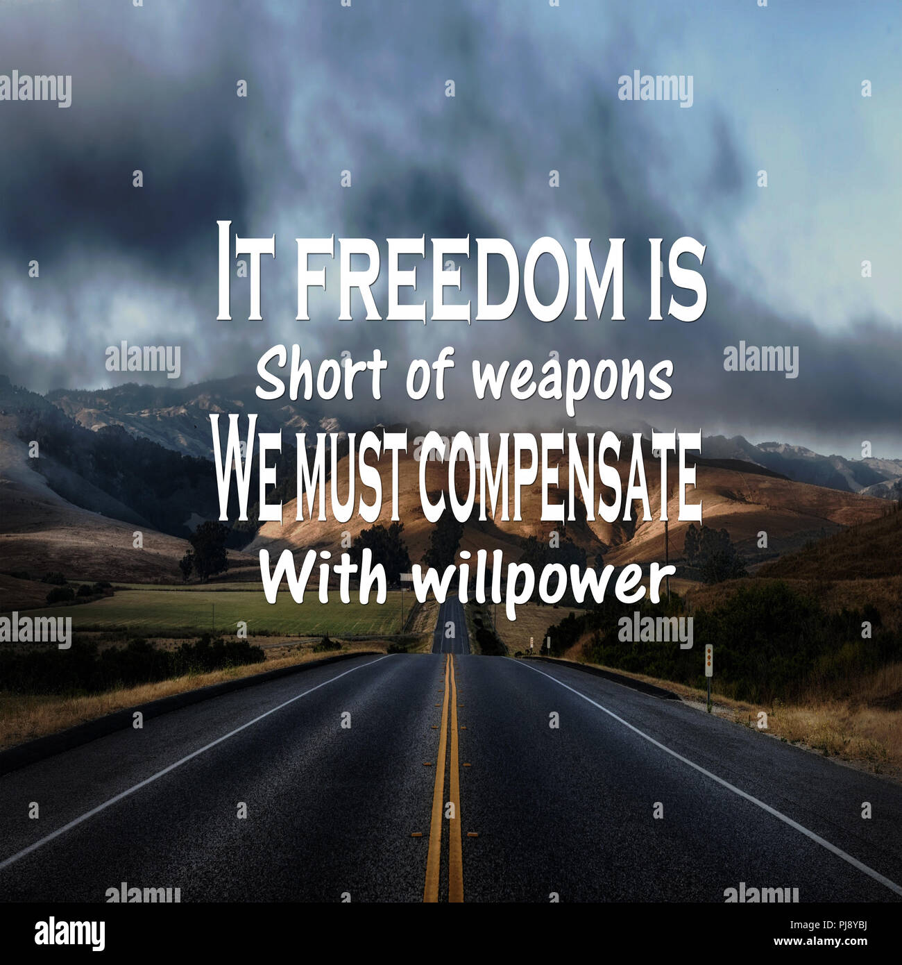 Inspirational Anführungsstriche: Es ist die Freiheit der Waffen müssen wir mit Willenskraft zu kompensieren, positive, motivierende, inspiration Stockfoto