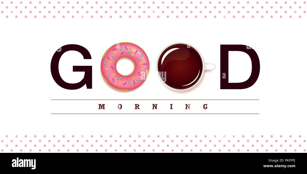 Guten Morgen Typografie mit süßen rosa Donut und Kaffee Vektor-illustration EPS 10. Stock Vektor