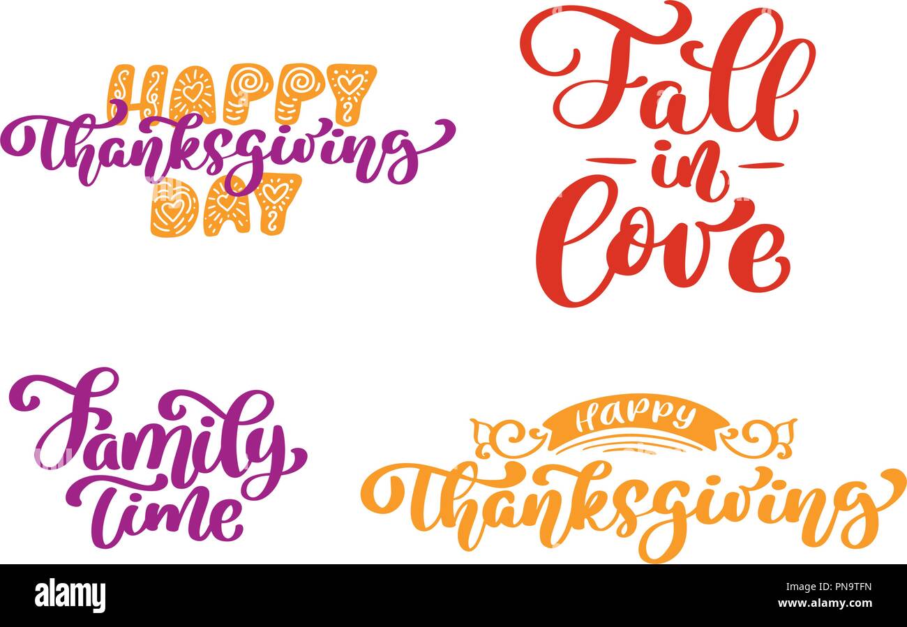 Einstellen der Kalligraphie Phrasen Happy Thanksgiving Tag, Fallen auf Liebe, Zeit mit der Familie. Ferienwohnung Familie Positive Zitate text-Schriftzug. Postkarte oder Poster grafik design Typografie Element. Hand Vektor geschrieben Stock Vektor