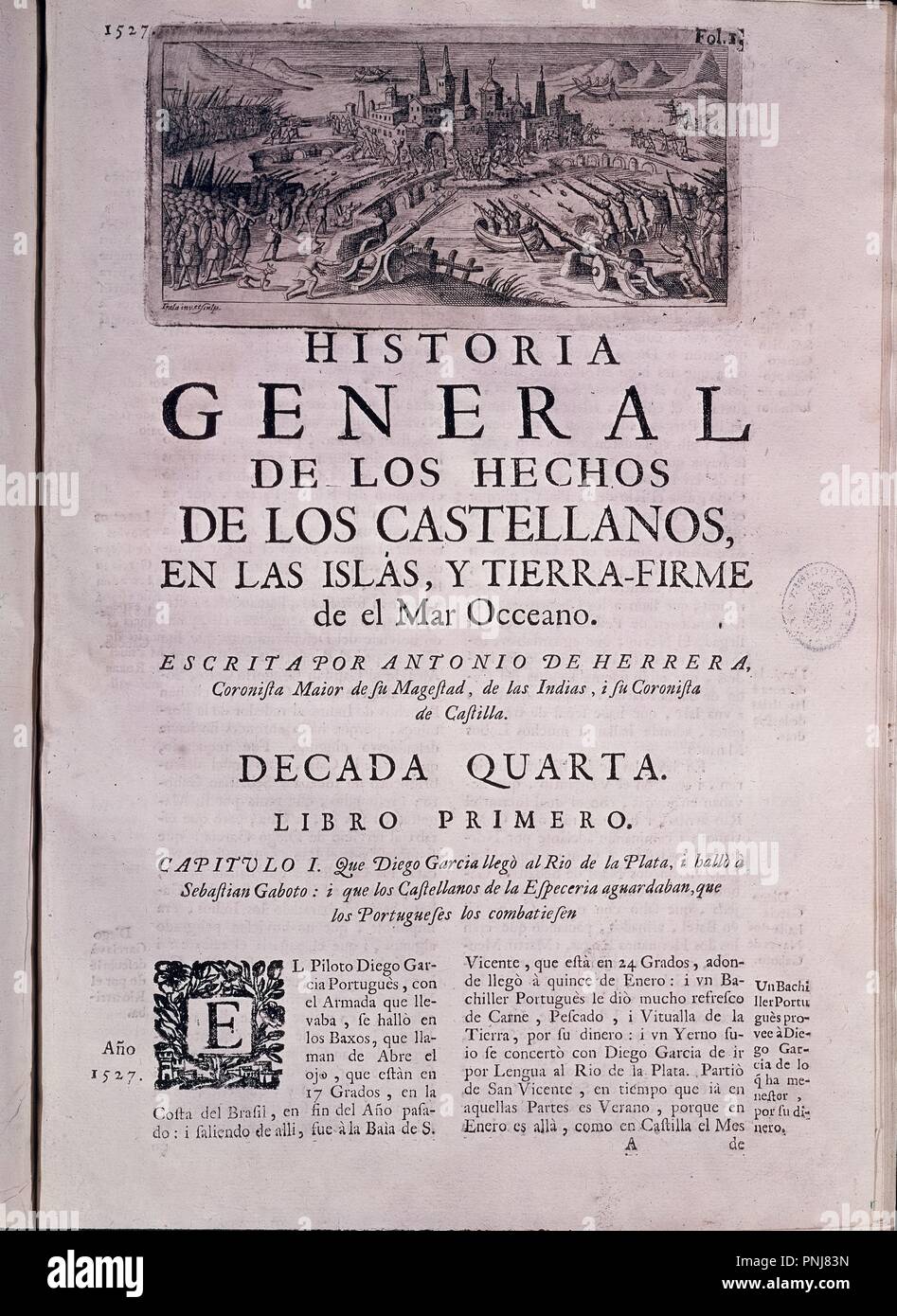HISTORIA GENERAL DE LOS HECHOS DE LOS CASTELLANOS - CONQUISTAS DE ULTRAMAR (1527). Autor: HERRERA Y CASTILLA ANTONIO. Lage: Biblioteca Nacional - coleccion. MADRID. Spanien. Stockfoto