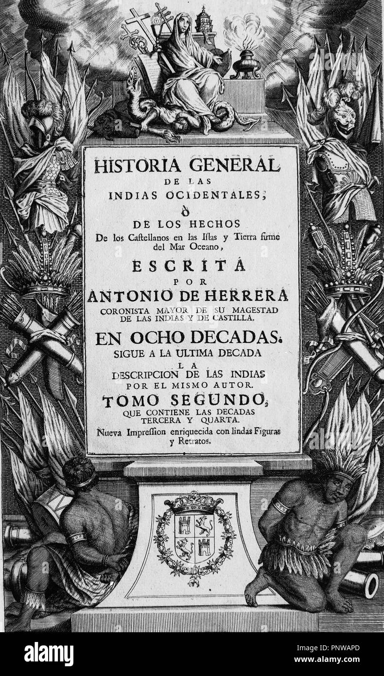 HISTORIA GENERAL DE LAS INDIAS OCCIDENTALES - TOMO II - SIGLO XVII. Autor: HERRERA Y CASTILLA ANTONIO. Ort: INSTITUTO DE COOPERACION IBEROAMERICANA. MADRID. Spanien. Stockfoto
