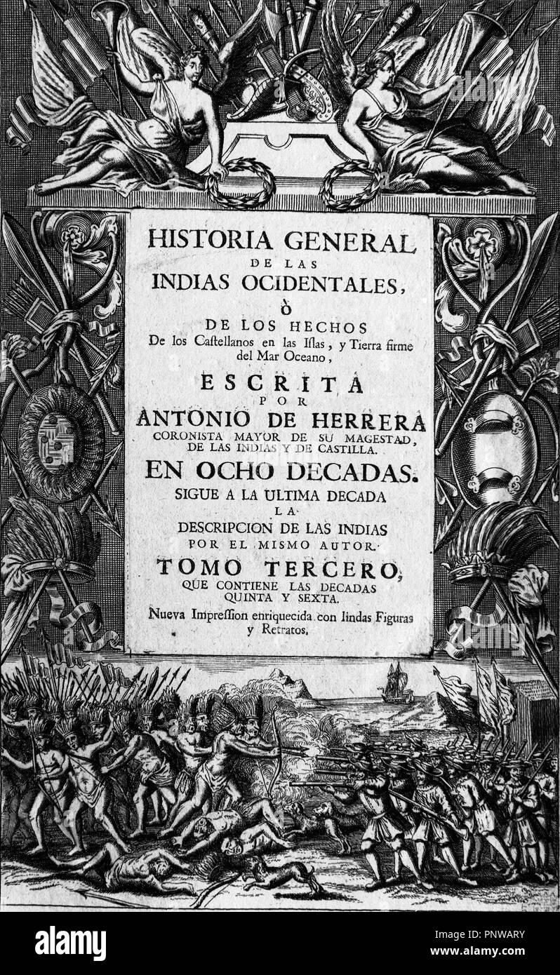HISTORIA GENERAL DE LAS INDIAS OCCIDENTALES - TOMO III - SIGLO XVII. Autor: HERRERA Y CASTILLA ANTONIO. Ort: INSTITUTO DE COOPERACION IBEROAMERICANA. MADRID. Spanien. Stockfoto