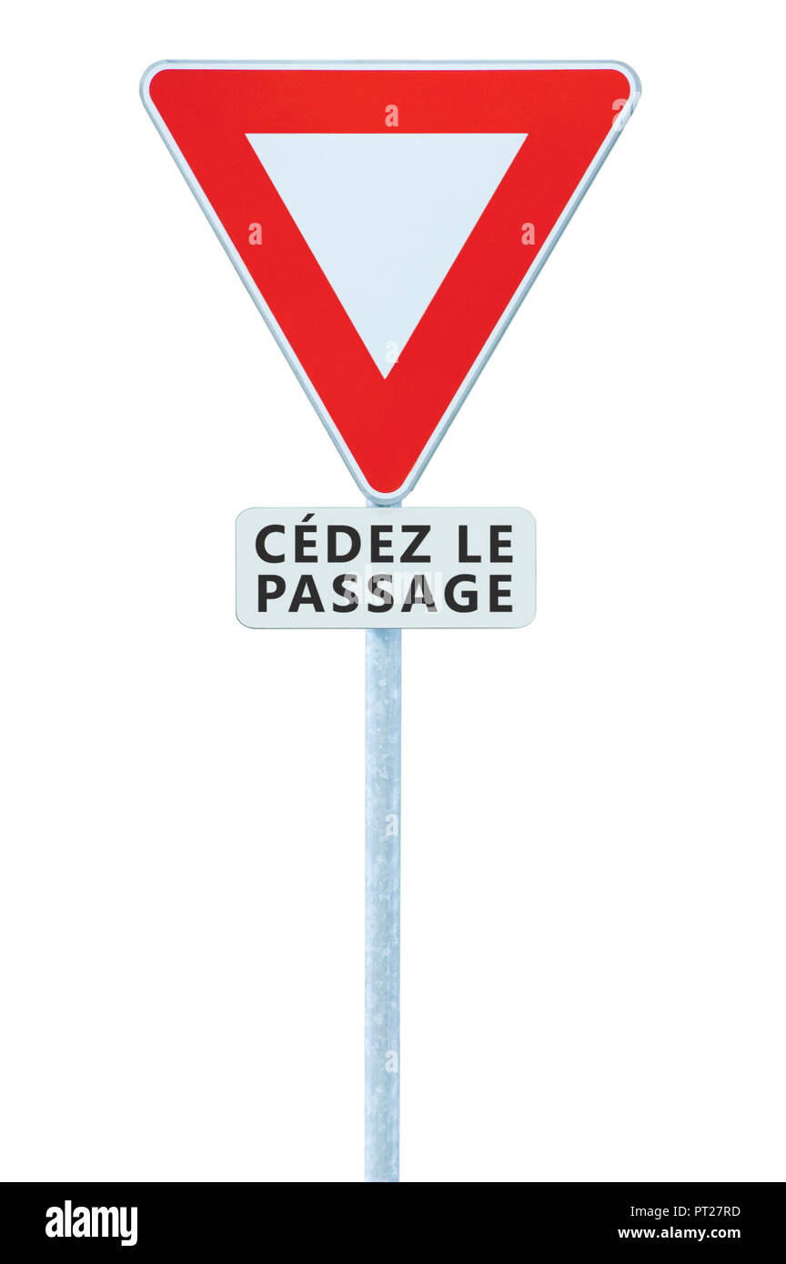 Geben weg Ertrag französische cédez le passage Schild, Frankreich, isolierte vertikale Makro Nahaufnahme, weiße Schilder rotes Dreieck Rahmen gesetzliche Warnung Stockfoto