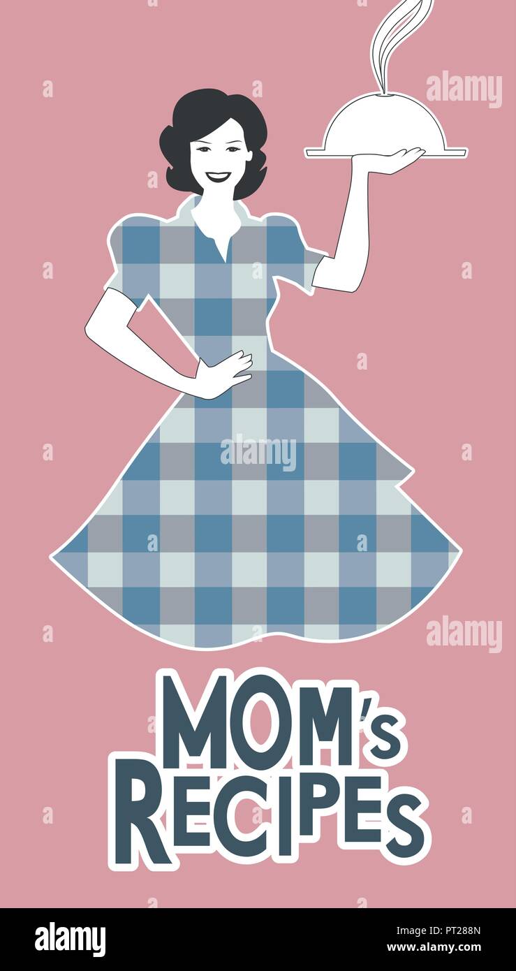 Hausfrau mit einem Tablett mit Abendessen. Mom's Rezepte. Retro Stil Stock Vektor