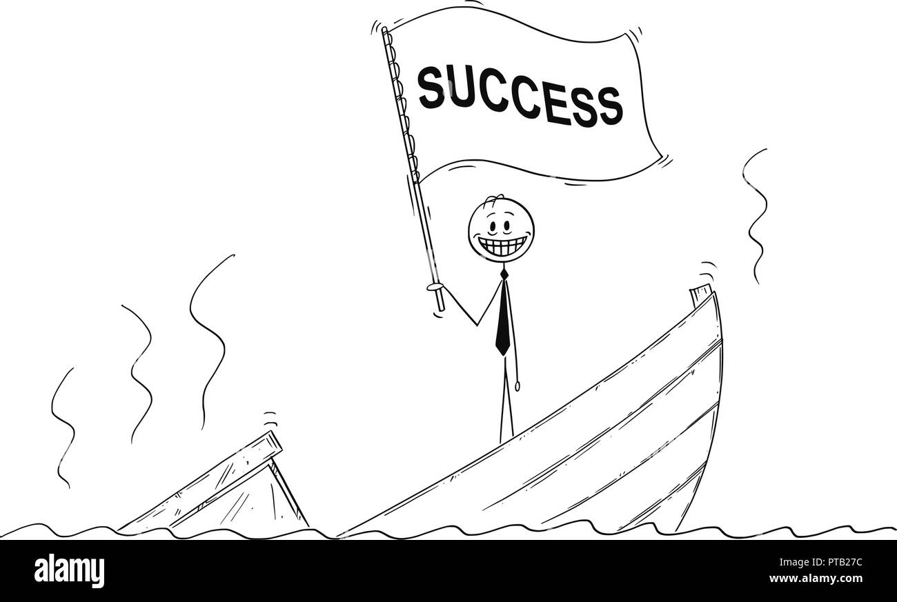 Cartoon von Politiker oder Unternehmer ständigen falschen Lächeln auf sinkendes Boot winken die Fahne mit Erfolg Text Stock Vektor
