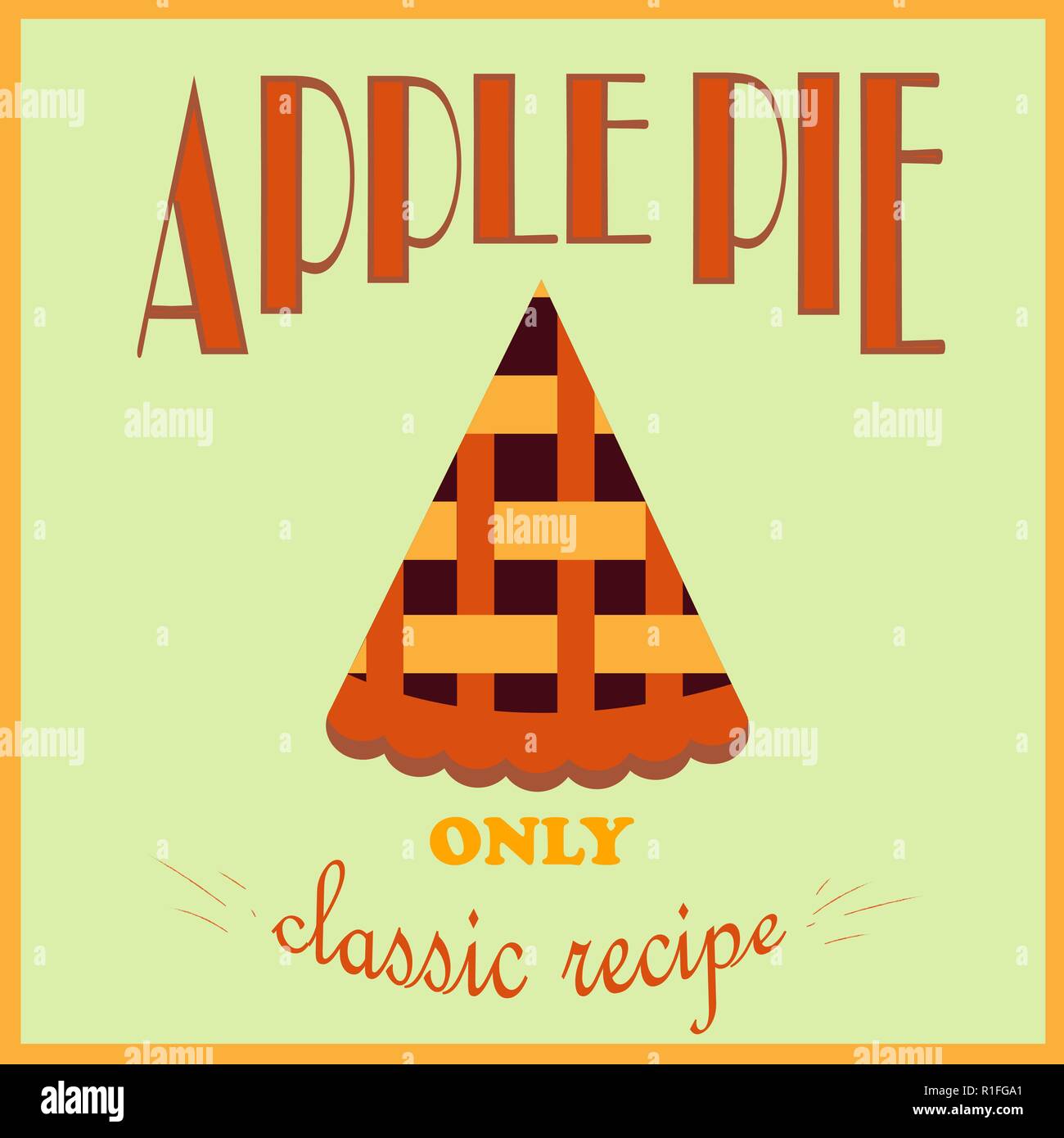 Retro Style Poster. Apfelkuchen Werbung. Nur ein klassisches Rezept. Vector Illustration. Stock Vektor