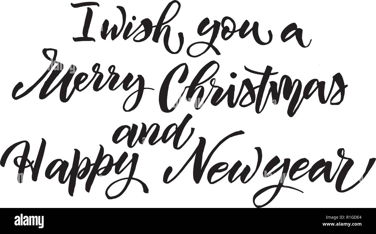 Ich wünsche Ihnen Frohe Weihnachten Frohes neues Jahr text Vektor auf weißem Hintergrund. Beschriftung für Einladung, Hochzeit und Grußkarte, Drucke und Poster. Hand Inschrift gezeichnet Stock Vektor