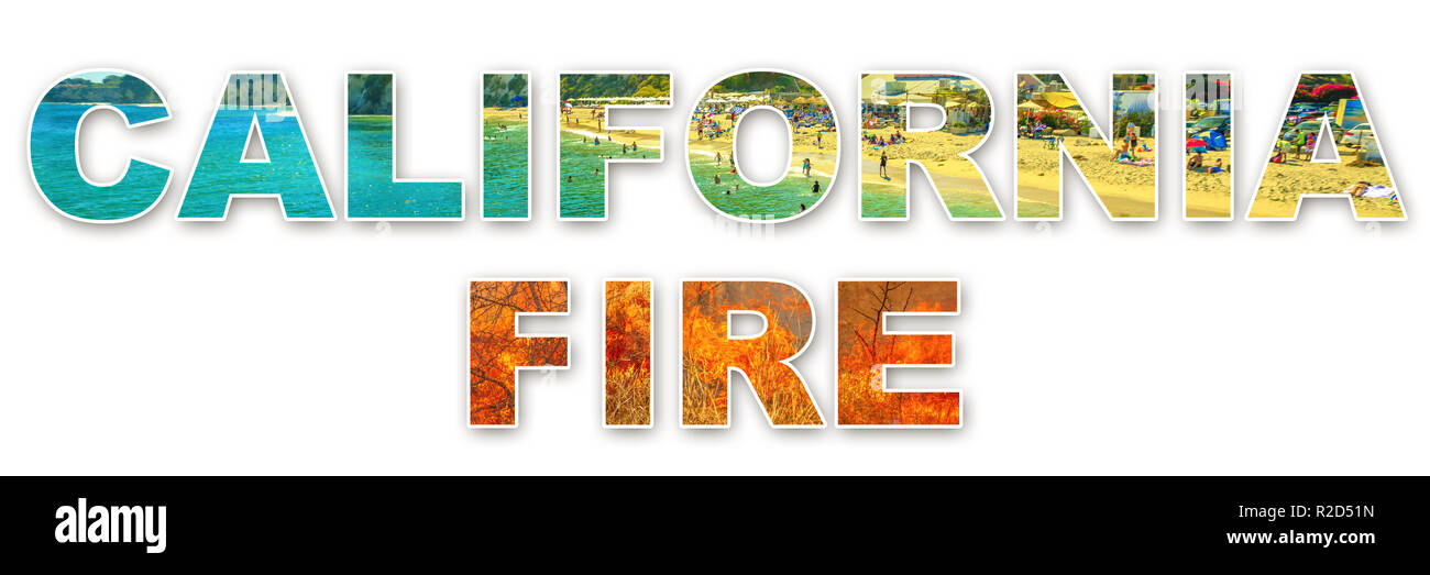 Kalifornien Text, mit dem Bild von Malibu Beach innerhalb der Zeichen von Buchstaben und Feuer Text geschrieben, mit verschiedenen Brand Image innen. Kalifornien 2018 die verheerendsten Buschfeuer in USA gesehen Stockfoto