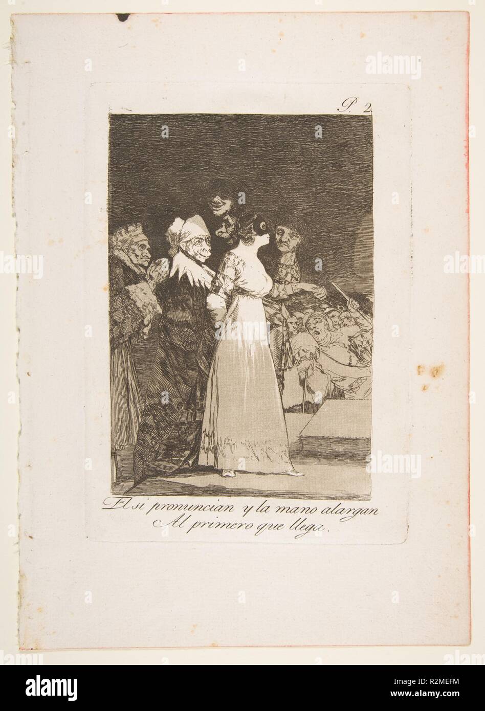Platte 2 von 'Los Caprichos': Sagen Sie Ja und ihre Hände geben zu der ersten Comer (El si pronuncian y la mano alargen al Primero que llega). Artist: Goya (Francisco de Goya y Lucientes) (Spanisch, Fuendetodos 1746-1828 Bordeaux). Abmessungen: Platte: 8 7/16 x 5 15/16 in. (21,4 × 15,1 cm) Blatt: 11 5/8 x 8 1/4 in. (29,5 x 20,9 cm). Serie/Portfolio: Los Caprichos. Datum: 1799. Museum: Metropolitan Museum of Art, New York, USA. Stockfoto