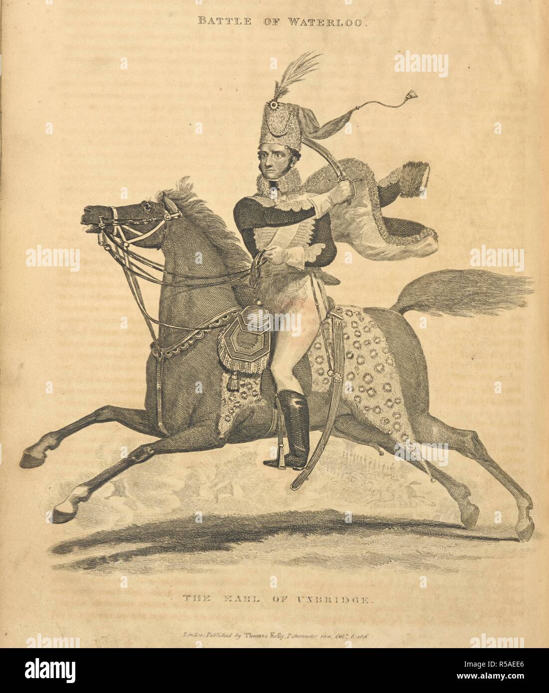 Der Graf von Uxbridge. Henry Paget, 2. Earl of Uxbridge. Ein prominenter militärischer Befehlshaber, der Ruhm in der Schlacht von Waterloo, wo er sein Bein verloren gewonnen. Wenige Wochen nach der Schlacht, die er Marquis von Anglesey vorgenommen wurde. Geschichte der Französischen Revolution, und der Kriege, die von, die produziert... Ereignis...; und die... Schlacht von Waterloo. London: T. Kelly, 1820-22. Quelle: 9525.f 1 Band 2 Platte gegenüberliegenden Seite 457. Autor: Christopher Kelly. Stockfoto