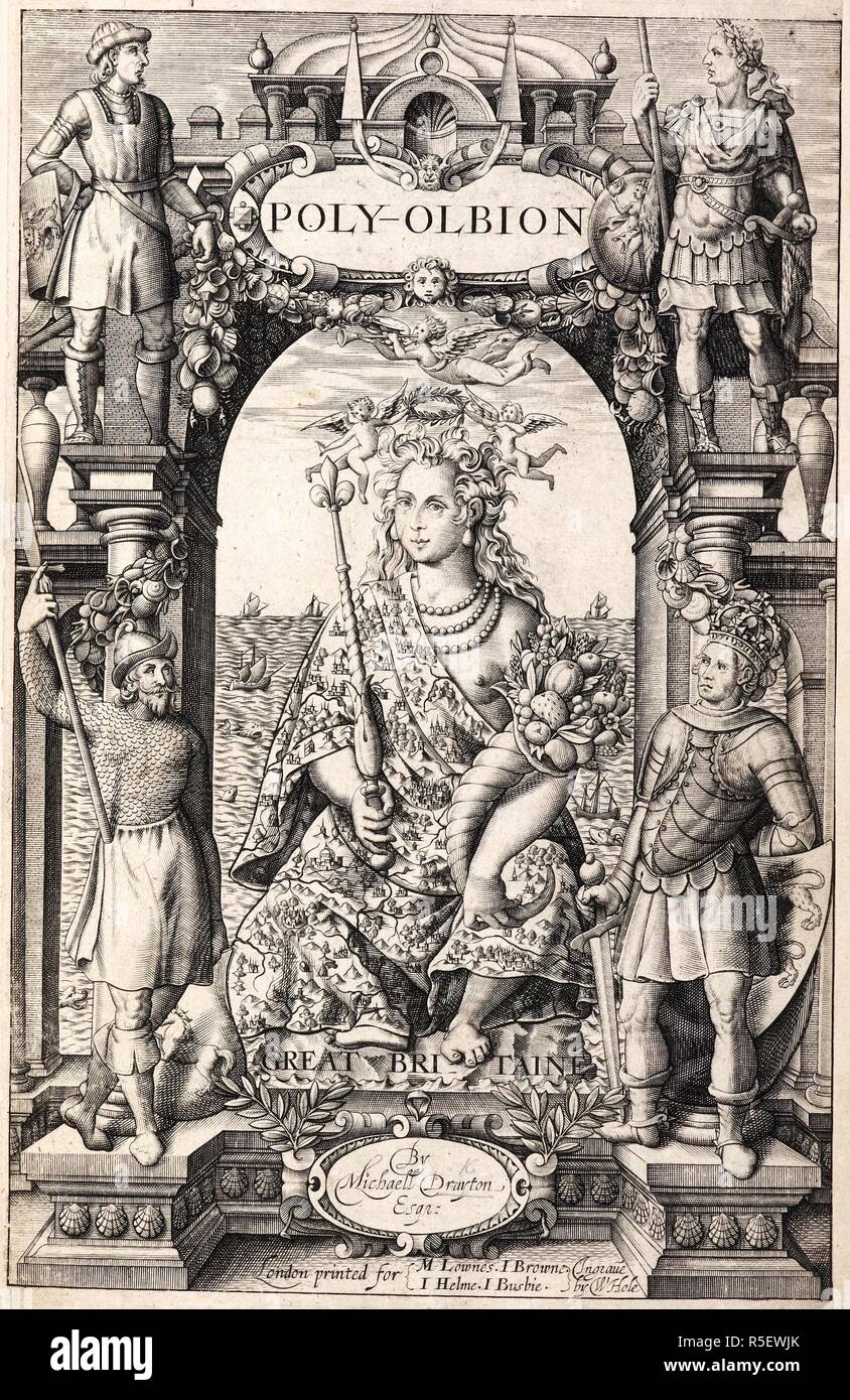 Britannia verkleidet in einem Mantel mit Flüssen und Städte eingerichtet und von Hengest und Wilhelm von der Normandie flankiert. Poly-olbion oder ein Chorographicall Beschreibung von Schriften, Flüsse, Mountaines, Wälder und andere Teile des renommierten Insel Great Britaine, mit Vermischung der meisten Remarquable Geschichten, Antiquitäten, Rarityes, Vergnügen, und Waren der gleichen: in einem Gedicht von Michael Drayton Esq mit einer Tabelle hinzugefügt, etc. 1612 verdaut. Quelle: 641. k.11 Frontispiz. Sprache: Englisch. Stockfoto