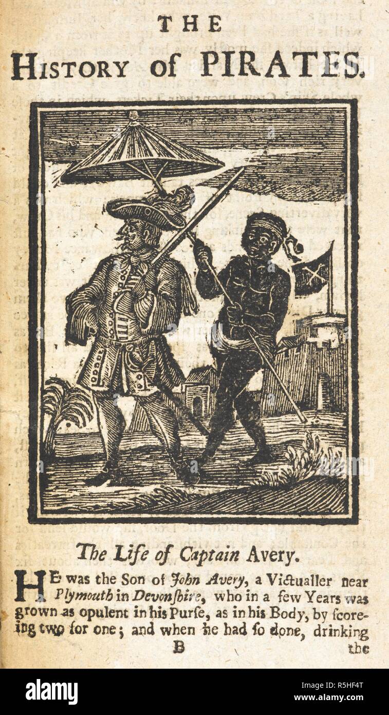 Abbildung: Kapitän Henry Avery, auch bekannt als Henry Jeden oder Evory. (1659 - nach 1696). Ein englischer Pirat, einer der wenigen, die in den Ruhestand lebte. Er war der Täter von dem, was die profitabelsten Pirate raid in der Geschichte bezeichnet worden ist, die Erfassung der Â £ 600.000 in Edelmetalle und Edelsteine, wodurch er zu der reichsten Piraten in der Welt. Die Geschichte und das Leben der Alle die berüchtigtsten Piraten, und ihrer Besatzungen, vom Kapitän Avery, der zuerst auf Madagaskar, zu Kapitän John Gow nieder,... Die dritte Ausgabe. London: für Edward Midwinter, 1729 gedruckt. Quelle: RB.23. a. 9569 Seite 1. Autor: DEFOE, Stockfoto