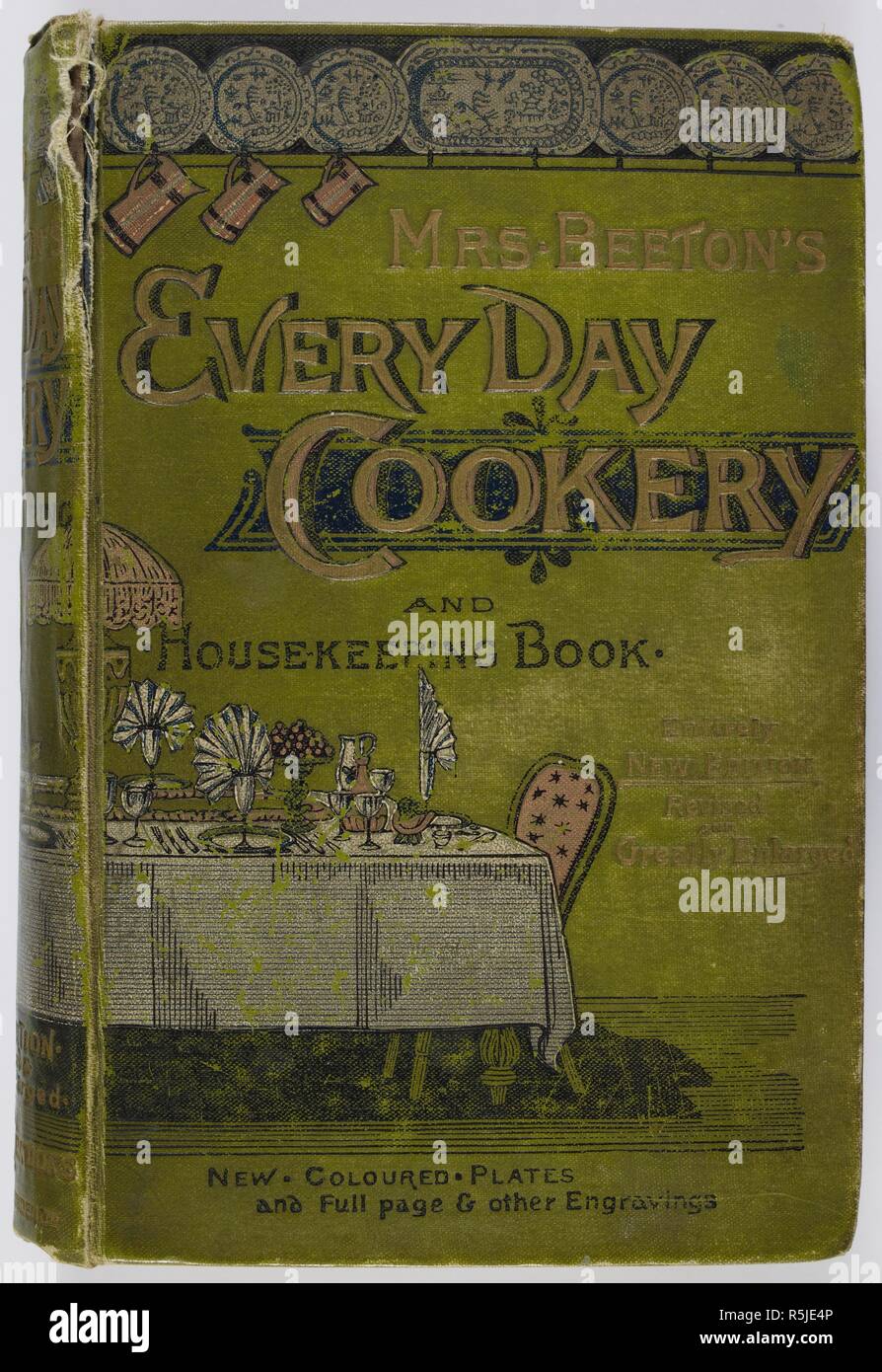 Abbildung der vorderen Abdeckung/verbindlich. Beeton's jeden Tag Kochen und Haushaltsbuch, etc. London: Ward, Sperren & Co., 1890. Quelle: 07945.h.24 der vorderen Abdeckung/verbindlich. Autor: ISABELLA BEETON, Maria. Stockfoto