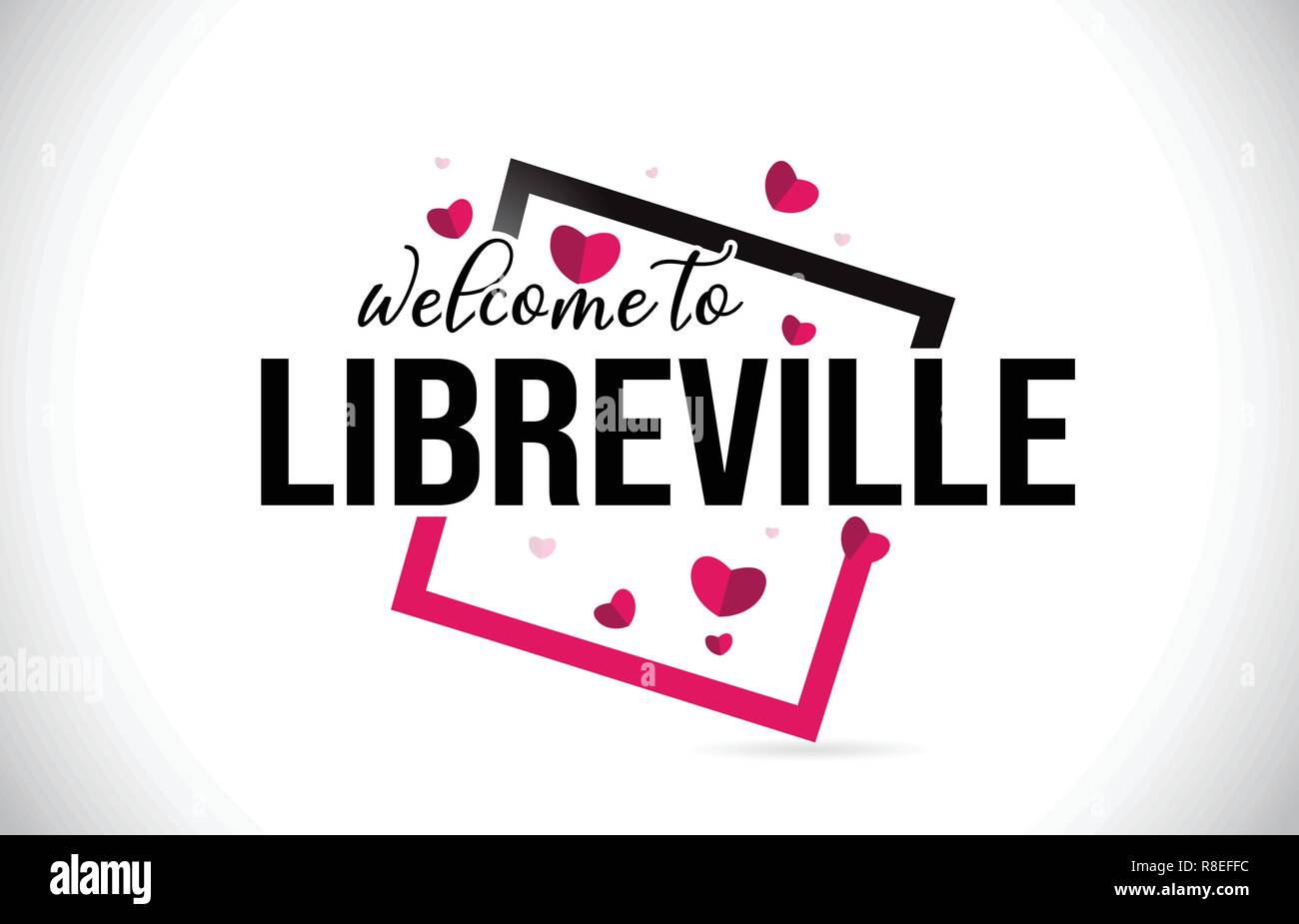 Libreville Willkommen bei Wort Text mit handschriftlichen Font und roten Herzen Square Design Illustration Vektor. Stock Vektor