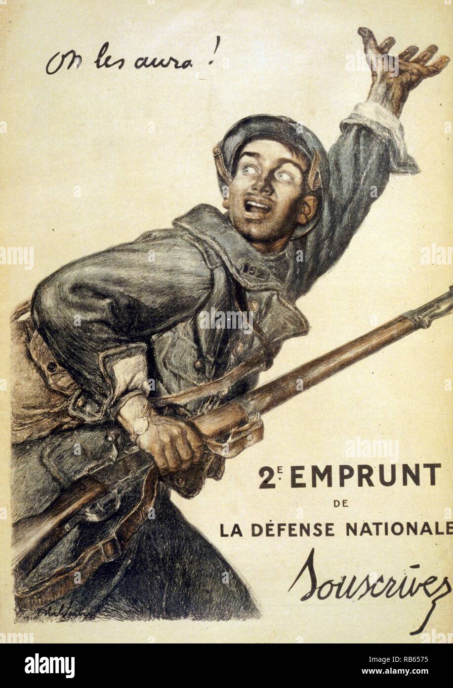 Wir werden Sie erhalten! Abonnieren Sie den zweiten Nationalen Verteidigung Darlehen. Ein französischer Soldat mit einem Gewehr in der einen Hand und die andere hob seine Kameraden drängen auf. Dies ist der am meisten in Erinnerung französische Plakat während des Krieges produziert. Stockfoto
