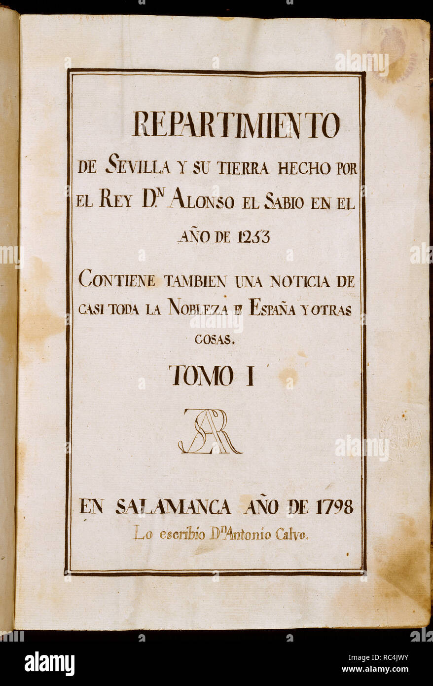 REPARTIMIENTO DE SEVILLA Y SU TIERRA POR Alfonso X El Sabio EN EL AÑO 1253 - TOMO I-1798. Autor: CALVO, Antonio. Lage: SENADO - BIBLIOTECA - coleccion. MADRID. Stockfoto
