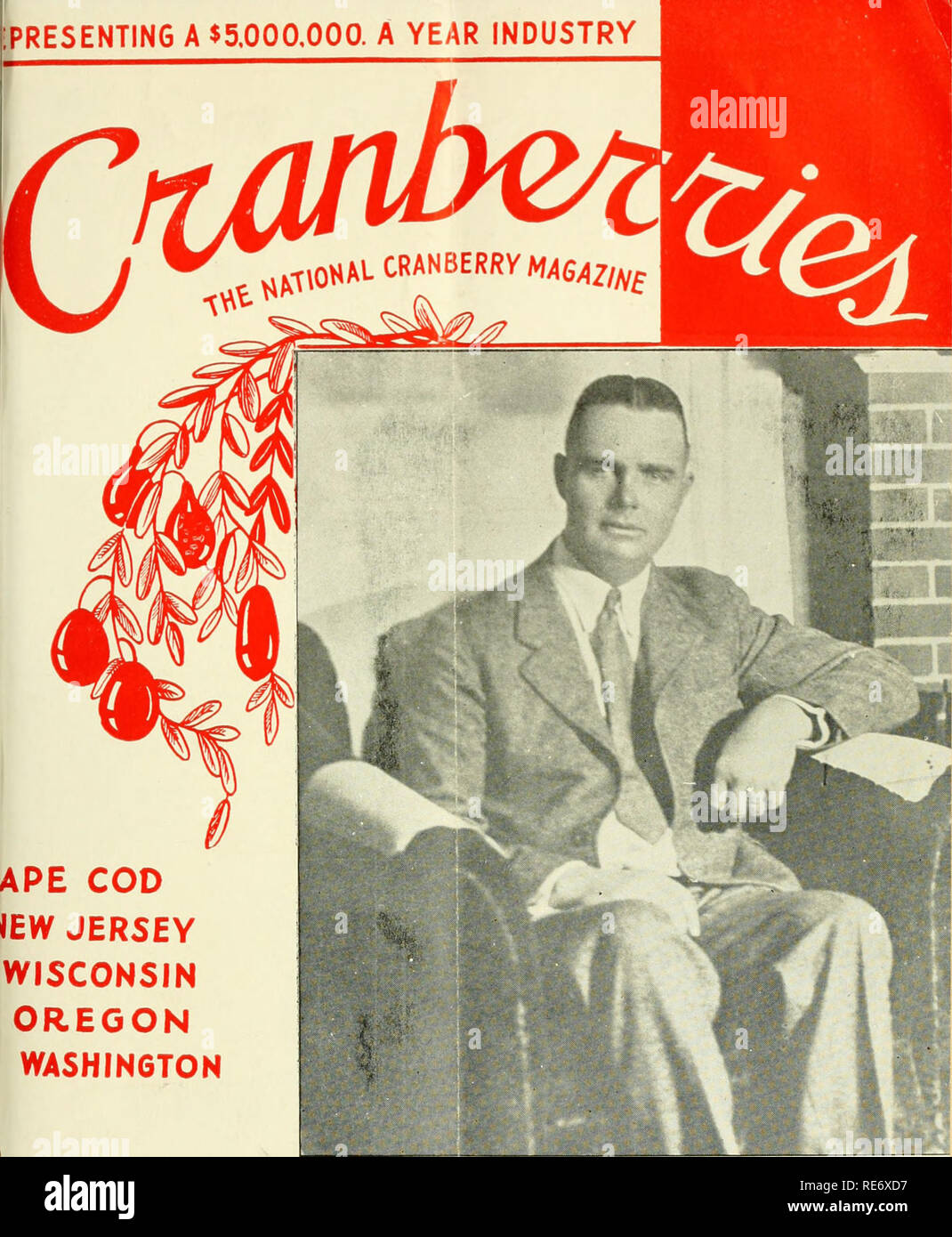 . Preiselbeeren;: die nationalen cranberry Magazin. Preiselbeeren. • Vorlage eines 5.000.000 $. Ein Jahr der Industrie. APE COD &Lt;EW JERSEY WISCONSIN OREGON WASHINGTON HARRISON F. CODDARD, Präsident Cape Cod Cranberry Growers' Associatio 1 Mai 1940 20 Cent. Bitte beachten Sie, dass diese Bilder sind von der gescannten Seite Bilder, die digital für die Lesbarkeit verbessert haben mögen - Färbung und Aussehen dieser Abbildungen können nicht perfekt dem Original ähneln. extrahiert. Portland, CT [etc. ]: Taylor Pub. Co [etc. ] Stockfoto