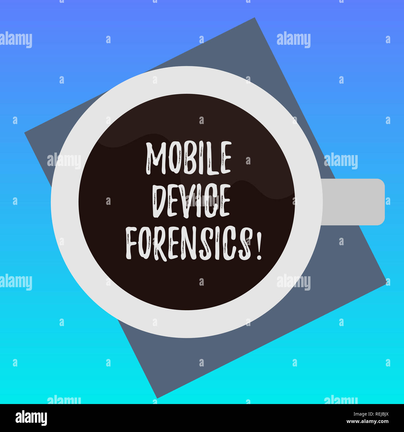 Handschrift Text schreiben Mobile Device Forensics. Begriff Sinne elektronische Datenerfassung für rechtliche Hinweise Nutzung von Oben: Trinkbecher gefüllt wit Stockfoto