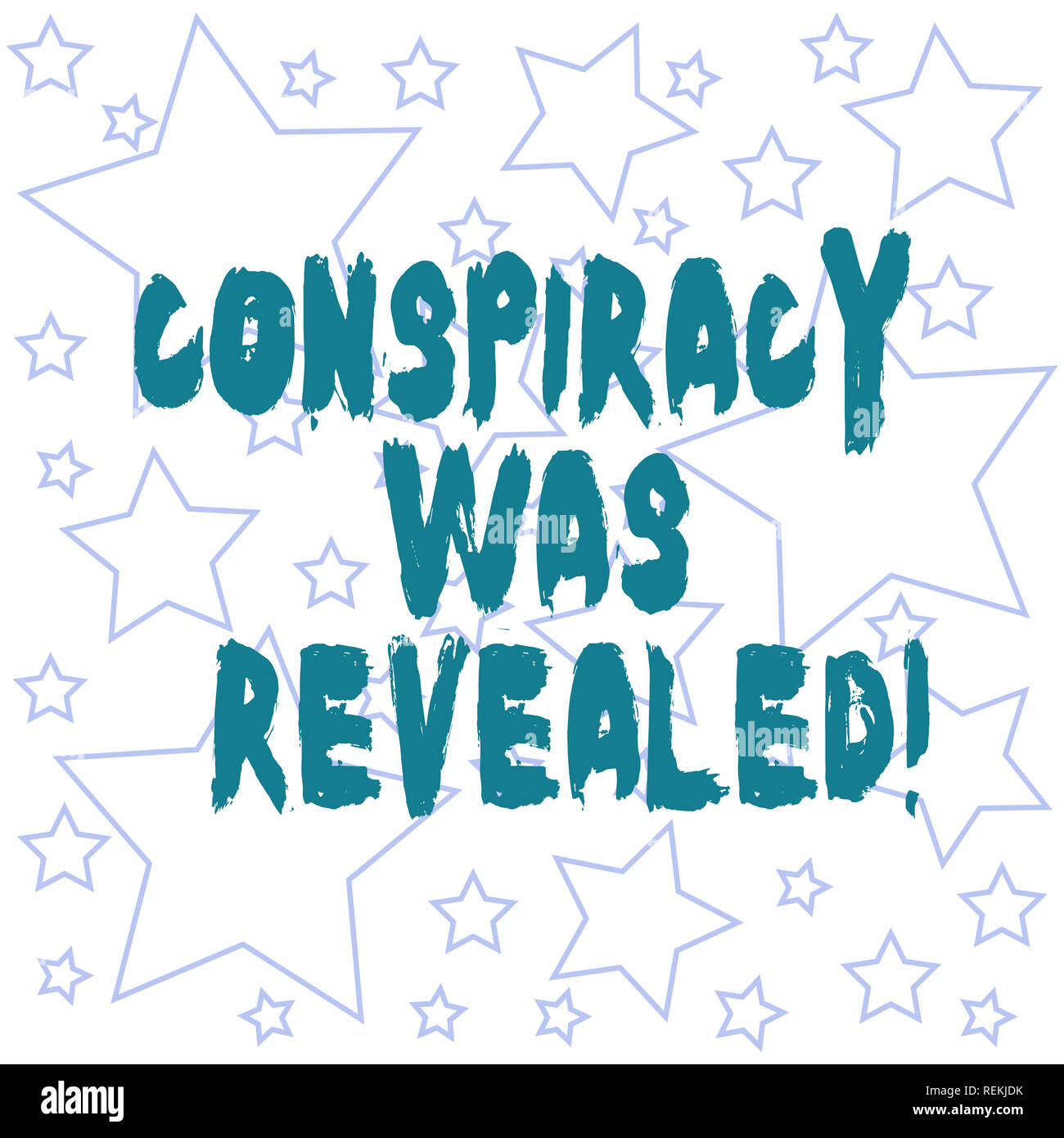 Text Zeichen angezeigt Verschwörung aufgedeckt wurde. Konzeptionelle Foto die Aktivität von heimlich geplant Umreißt unterschiedlicher Größe Stern in Ra losgelassen wurde Stockfoto