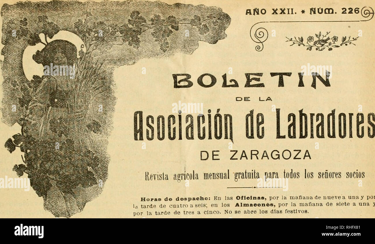 . Boletn de la Asociacin de Labradores de Zaragoza. Landwirtschaft - - Spanien ZARAGOZA. uno XXII. "NOm. 226 (^ BOLaEXlH oe: i a DE ZARAGOZA [ÍCTista agrícola mensual gratuita para todos los socios Horas De doepacho senoros: En las Oflolnaa, por la mafiauade Nueve eine una y por U tarde de seis Cuatro; en los Almacenes, por la mañana de una y por la tarde de tres ein Cinco siete. No se Abre los Días festivos. Dirijass Toda! Eine Administración eine Nombre del Sr. Presidente de la asociación FRANQUEO concertado Gran Premio y Diplom de § aufoder en la exposición Hispano - francesa de Zaragoza de 1908. Primer P Stockfoto