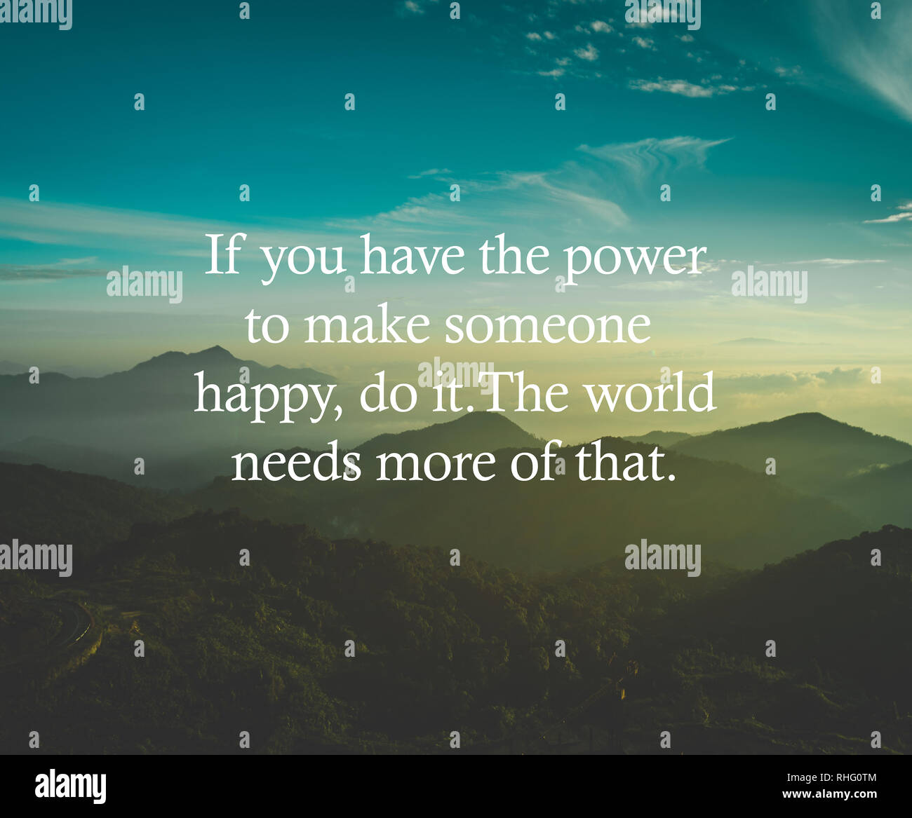 Inspirierende leben Zitat mit dem Satz "Wenn Sie jemanden glücklich machen, tun Sie es. Die Welt braucht mehr davon." Stockfoto
