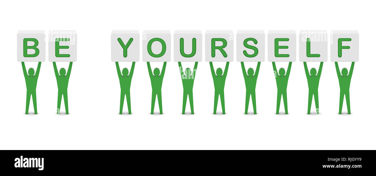 Männer halten die Phrase sei du selbst. 3D Illustration Konzept. Stockfoto