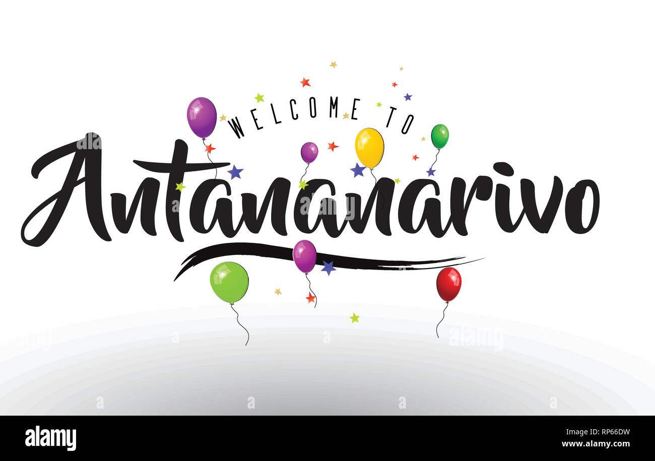 Antananarivo Willkommen bei Text mit bunten Luftballons und Sterne Design Vector Illustration. Stock Vektor