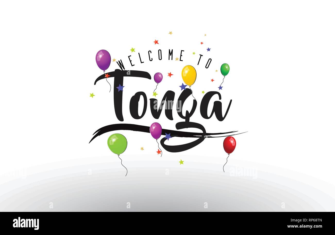 Tonga Willkommen bei Text mit bunten Luftballons und Sterne Design Vector Illustration. Stock Vektor