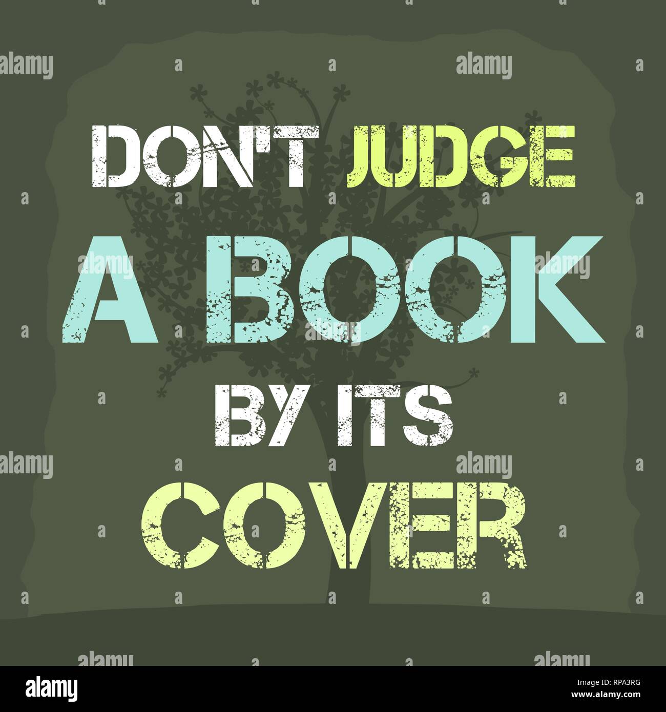 Ein Buch nicht nach seinem Einband beurteilen. Inspiration Plakat mit  Motivationalen Sprichwort Stock-Vektorgrafik - Alamy